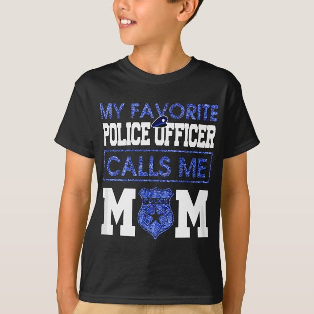 Womens My Favourite Police Officer Calls Me Mum T-Shirt (Front)