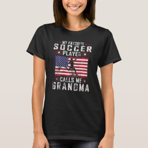 Womens My Favourite Soccer Player Calls Me Grandma T-Shirt