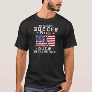 Womens My Favourite Soccer Player Calls Me Grandmo T-Shirt