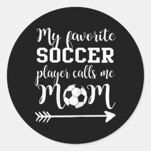 Womens My Favourite Soccer Player Calls Me Mum Classic Round Sticker