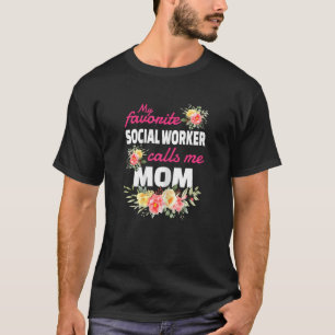 Womens My Favourite Social Worker Calls Me Mum Gra T-Shirt