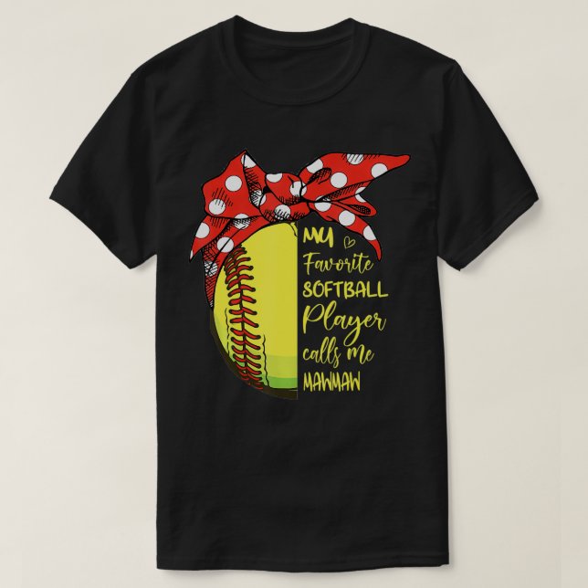 Womens My Favourite Softball Player Calls Me Mawma T-Shirt (Design Front)