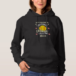 Womens My Favourite Softball Player Calls Me Nana Hoodie