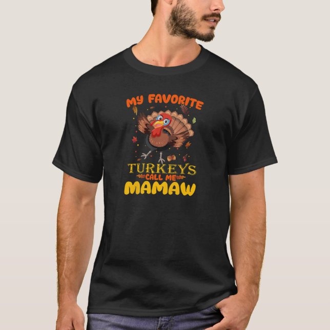 Womens My Favourite Turkeys Call Me Mamaw Grandma  T-Shirt (Front)