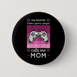 Womens My Favourite Video Game Player Calls Me Mum 6 Cm Round Badge