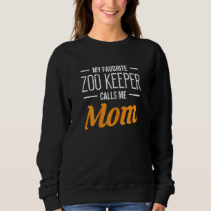 Womens My Favourite Zookeeper Calls Me Mum Animal Sweatshirt