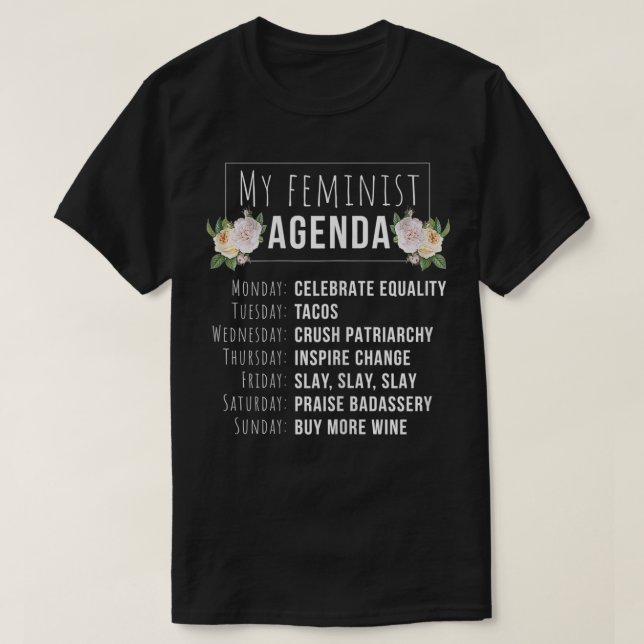 Womens My Feminist Agenda Cool Feminist Gift Femin T-Shirt (Design Front)