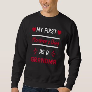 Womens My First Mother's Day As A Grandma 2022 For Sweatshirt
