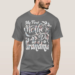 Womens My First Mother's Day As A Grandma First Ti T-Shirt