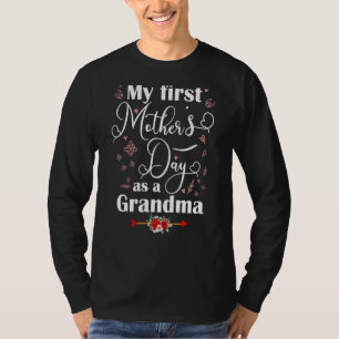 Womens My First Mother's Day As A Grandma New Mum T-Shirt