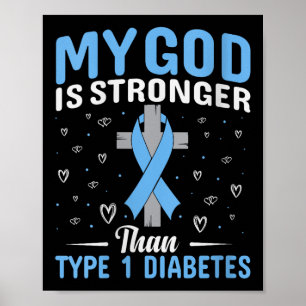 Womens My God Is Stronger Than Type 1 Diabetes V-n Poster