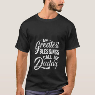 Womens My Greatest Blessings Call Me Daddy Vintage T-Shirt