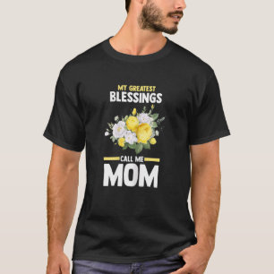 Womens my greatest blessings call me mom mother T-Shirt