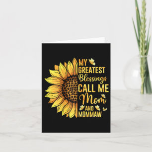 Womens My Greatest Blessings Call Me Mum And Momma Card