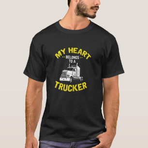 Womens My Heart Belongs To A Trucker   Teamster &  T-Shirt