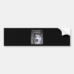 Womens My Name Is Stopthat Funny Hyper Siberian Bumper Sticker