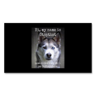 Womens My Name Is Stopthat Funny Hyper Siberian Magnetic Business Card