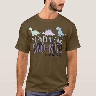 Womens My Patients Are Dinomite Labour and Deliver T-Shirt