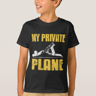 Womens My Private Plane Hand Tool Humor For Woodwo T-Shirt