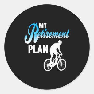 Womens My Retirement Plan Funny Cycling Humor Acti Classic Round Sticker