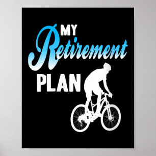 Womens My Retirement Plan Funny Cycling Humor Acti Poster