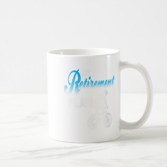 Womens My Retirement Plan Funny Cycling Humour Act Coffee Mug (Right)
