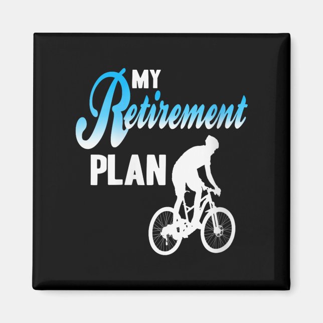 Womens My Retirement Plan Funny Cycling Humour Act Magnet (Front)