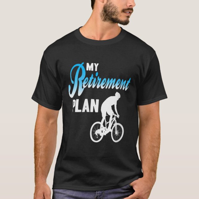 Womens My Retirement Plan Funny Cycling Humour Act T-Shirt (Front)