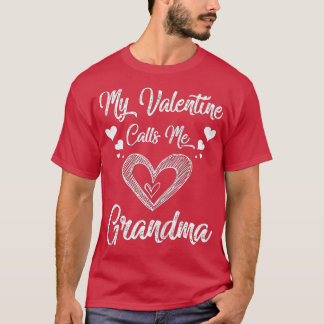 Womens My Valentine Calls Me Grandma  Valentines D T-Shirt