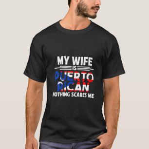 Womens My Wife Is Puerto Rican Puerto Rico T-Shirt