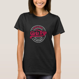 Womens Myrtle Beach Girls Trip In Progress Matchin T-Shirt