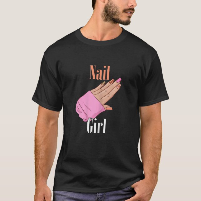 Womens Nail Girl Manicurist Nail Technician Nail A T-Shirt (Front)