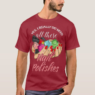 Womens Nail Polish Design for a Nail Artist T-Shirt
