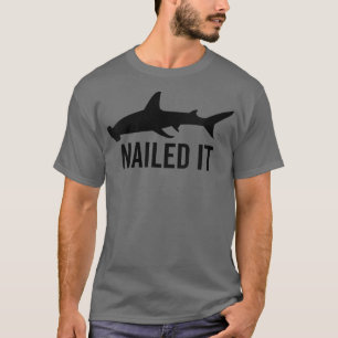 Womens Nailed It Hammerhead Shark Funny Animal Lov T-Shirt