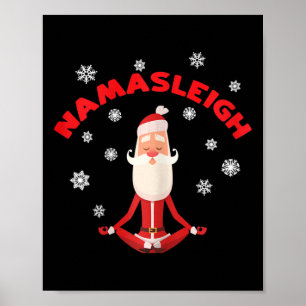 Womens Namasleigh Yoga Christmas Santa Shirt Yoga Poster
