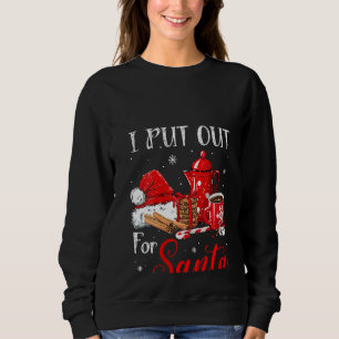 Womens Naughty I Always Put Out For Santa Christma Sweatshirt
