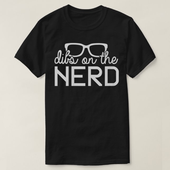 Womens Nerd Geek Science Computer Engineer Dibs On T-Shirt (Design Front)