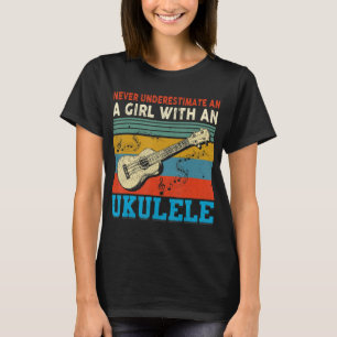 Womens Never Underestimate A Girl With A Ukulele M T-Shirt
