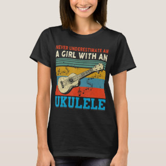 Womens Never Underestimate A Girl With A Ukulele M T-Shirt
