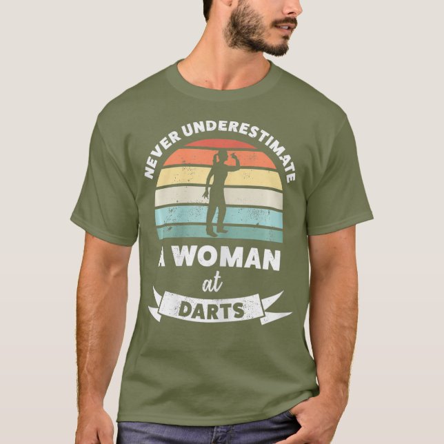 Womens Never Underestimate Woman at Darts Gift T-Shirt (Front)
