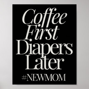 Womens New Mom Funny Coffee For Women Quote Retro Poster