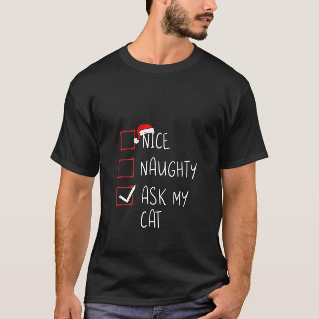 Womens Nice Naughty Ask My Cat Christmas List Xmas T-Shirt (Front)