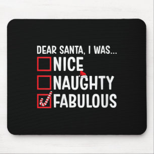 Womens Nice Naughty Fabulous Funny Santa Christmas Mouse Mat