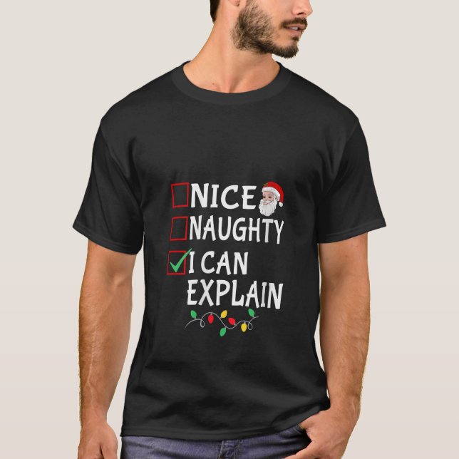 Womens Nice Naughty I Can Explain Funny Christmas  T-Shirt (Front)