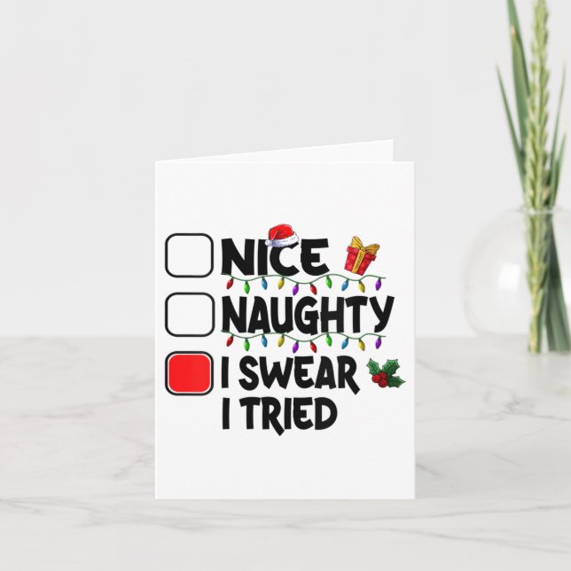 Womens Nice Naughty I Swear I Tried Christmas List Card (Front)