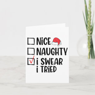 Womens Nice Naughty I Swear I Tried Christmas List Card