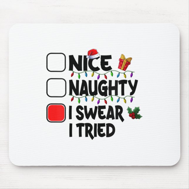 Womens Nice Naughty I Swear I Tried Christmas List Mouse Mat (Front)