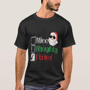 Womens Nice Naughty I Tried List Christmas Santa V T-Shirt