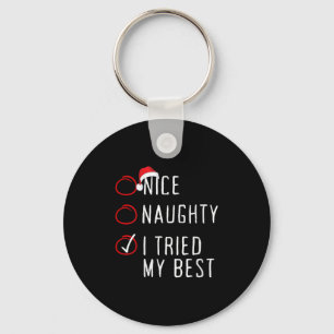 Womens Nice Naughty I Tried My Christmas List Xmas Key Ring