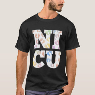 Womens Nicu Nicu Nurse Team Nicu Nicu Rn Nicu Baby T-Shirt